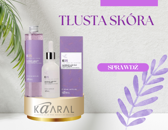 Kaaral K05 na Przetłuszczanie, Łojotok, Łupież